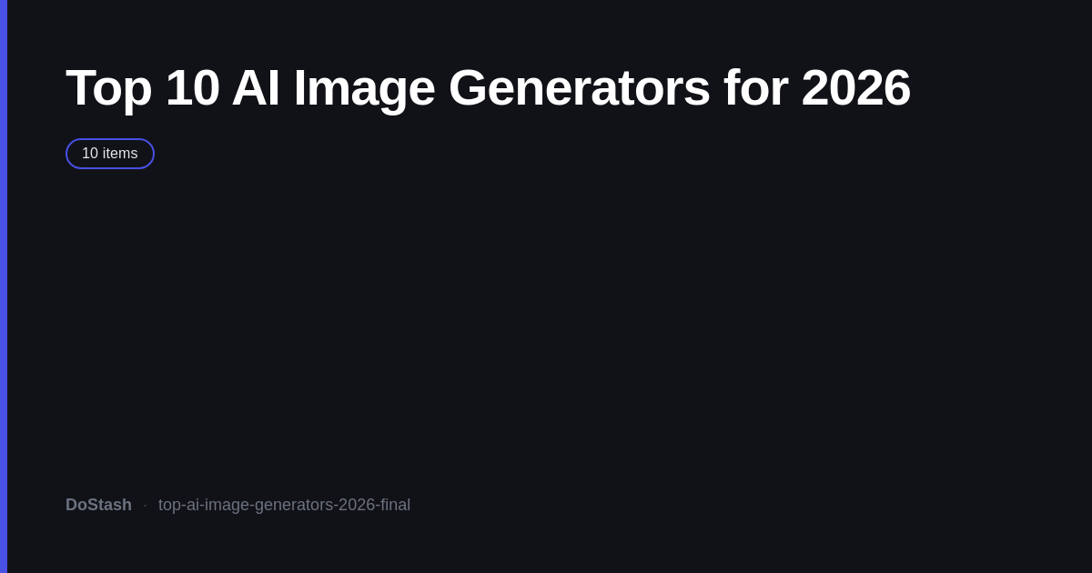 Top 10 AI Image Generators for 2026 — DoStash